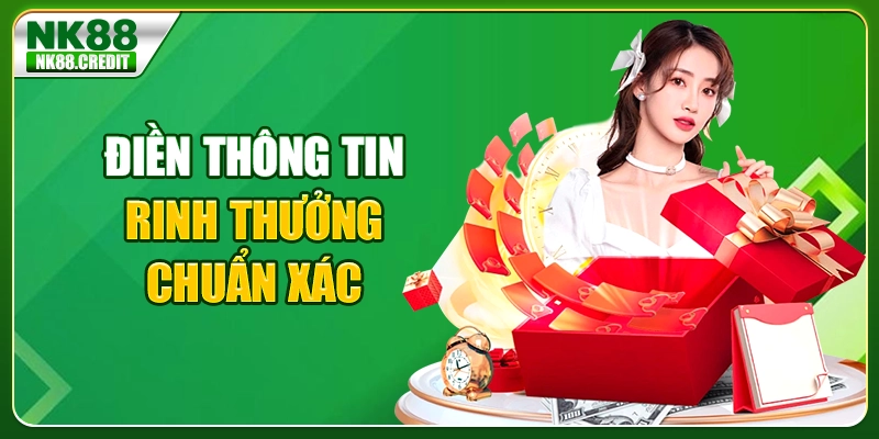 Điền thông tin rinh thưởng cá cược chuẩn xác