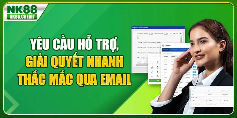 Yêu cầu hỗ trợ, giải quyết nhanh thắc mắc qua email